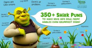 350+Shrek Puns to Amuse Even the Grumpiest Ogre