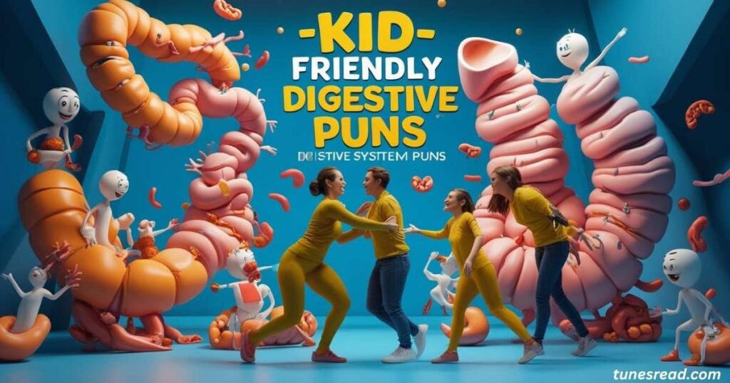 Kid-Friendly Digestive System Puns