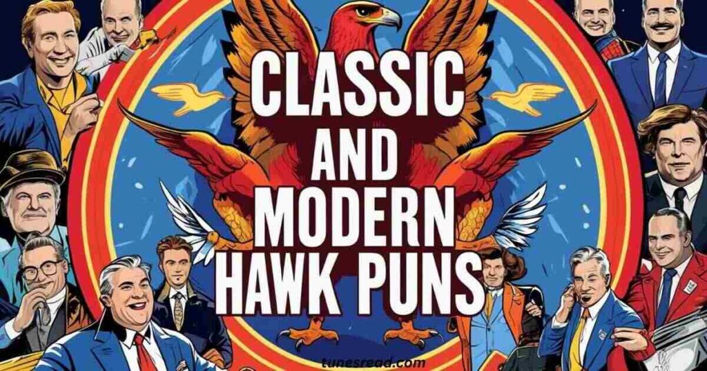 Classic and Modern Hawk Puns