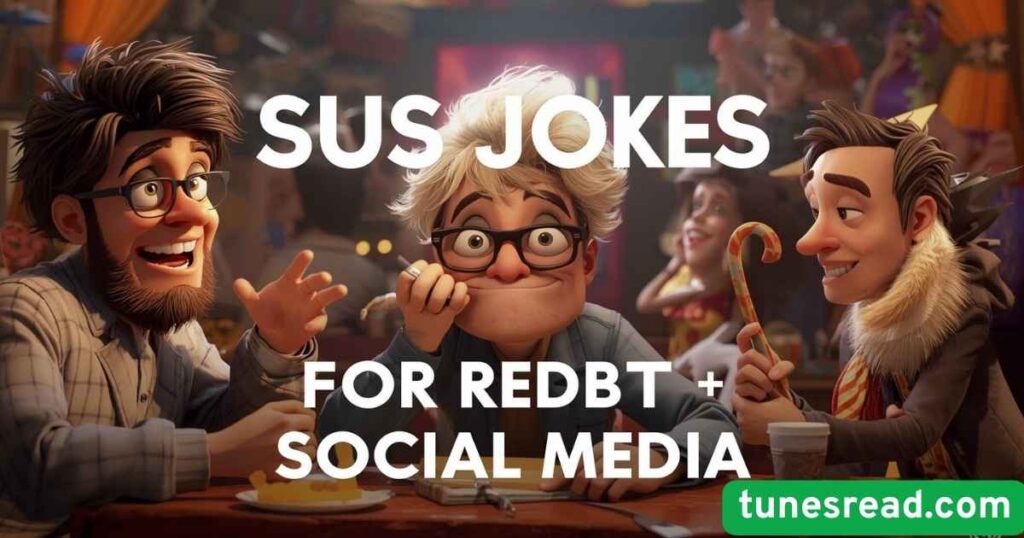 Sus Jokes for Reddit & Social Media