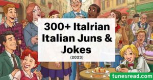 300+ Funny Italian Puns & Jokes One Liner (2025)