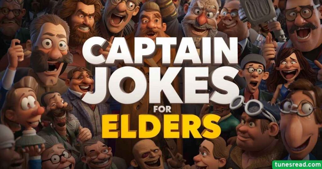 Captain Jokes For Elders