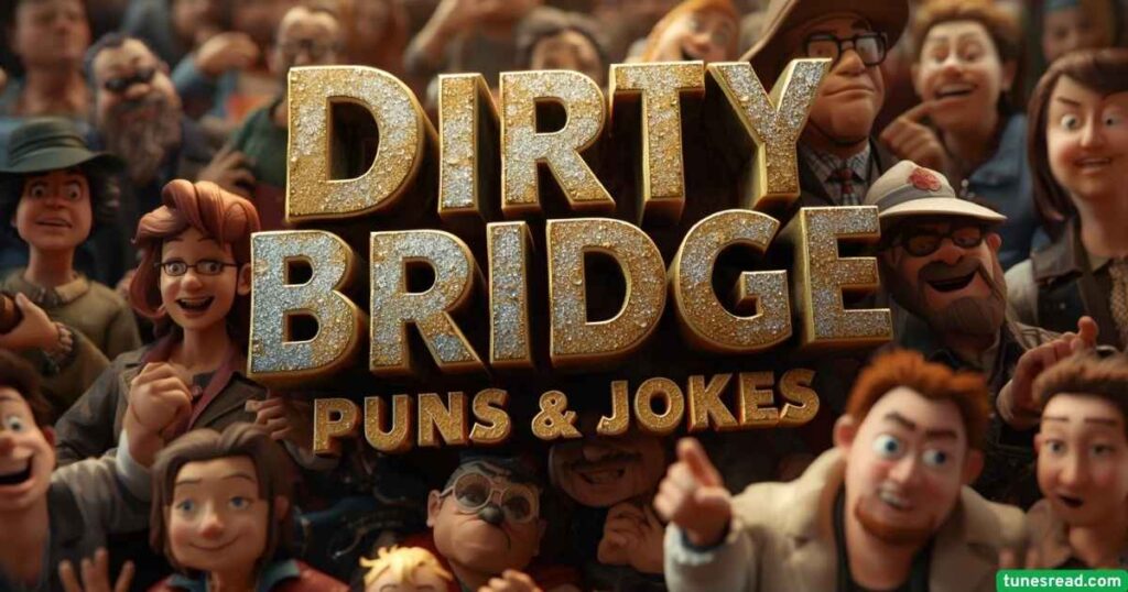 Dirty Bridge Puns and Jokes