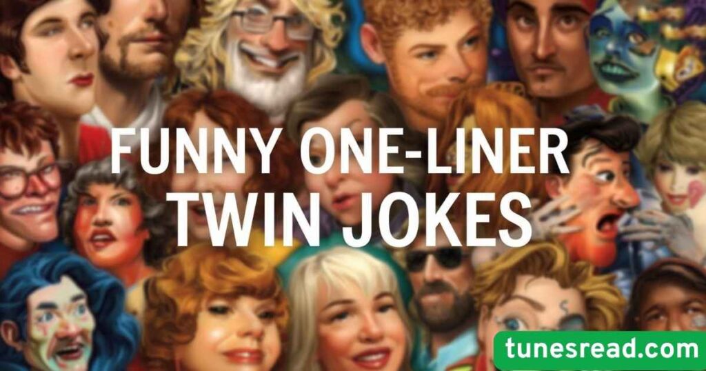 Funny One-Liner Twin Jokes
