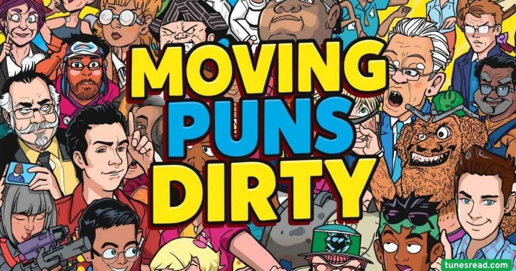 Moving Puns Dirty