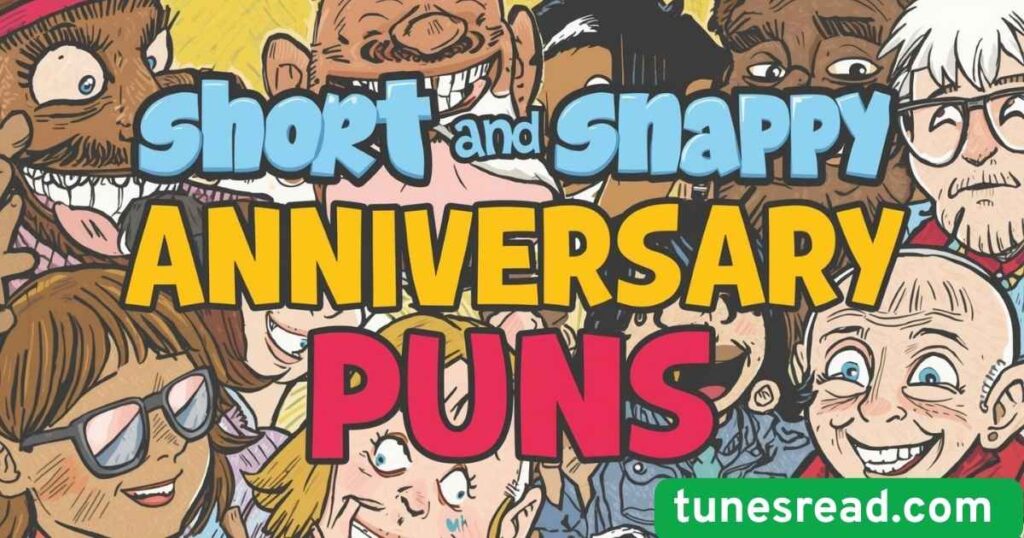 Short and Snappy Anniversary Puns