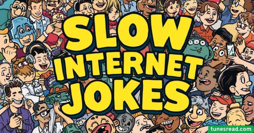 Slow Internet Jokes
