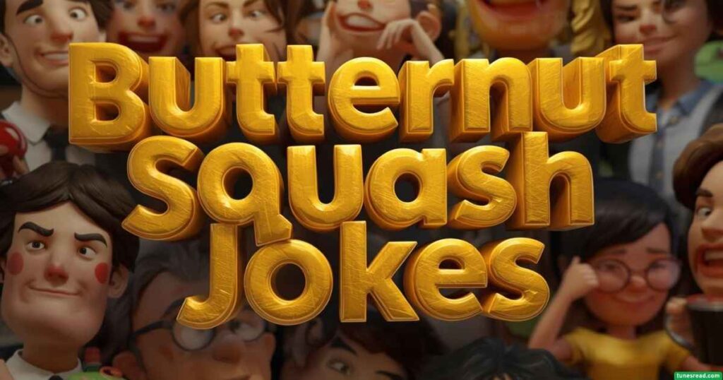 Butternut Squash Jokes