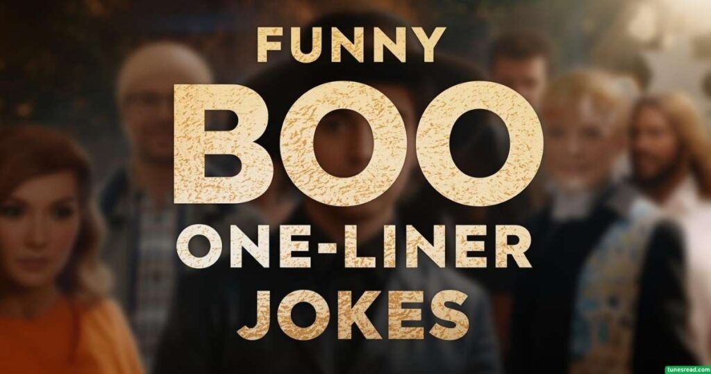 Funny ‘Boo One-Liner Jokes’ – Short & Funny Boo Jokes