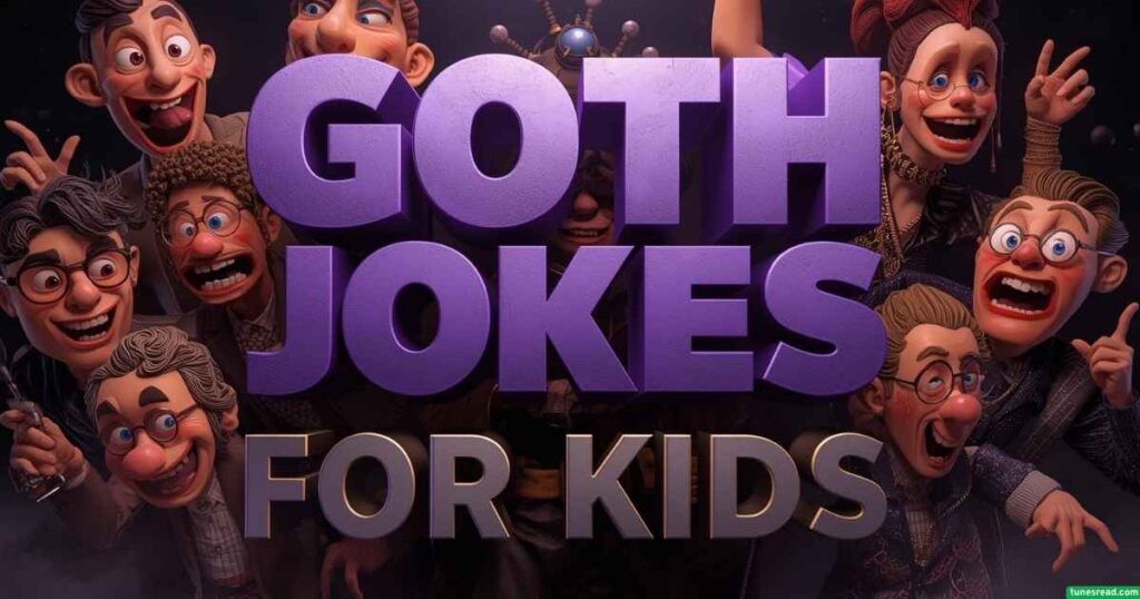 Goth Jokes and Puns for Kids