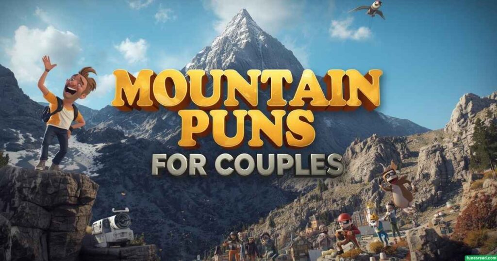 Mountain puns for couples