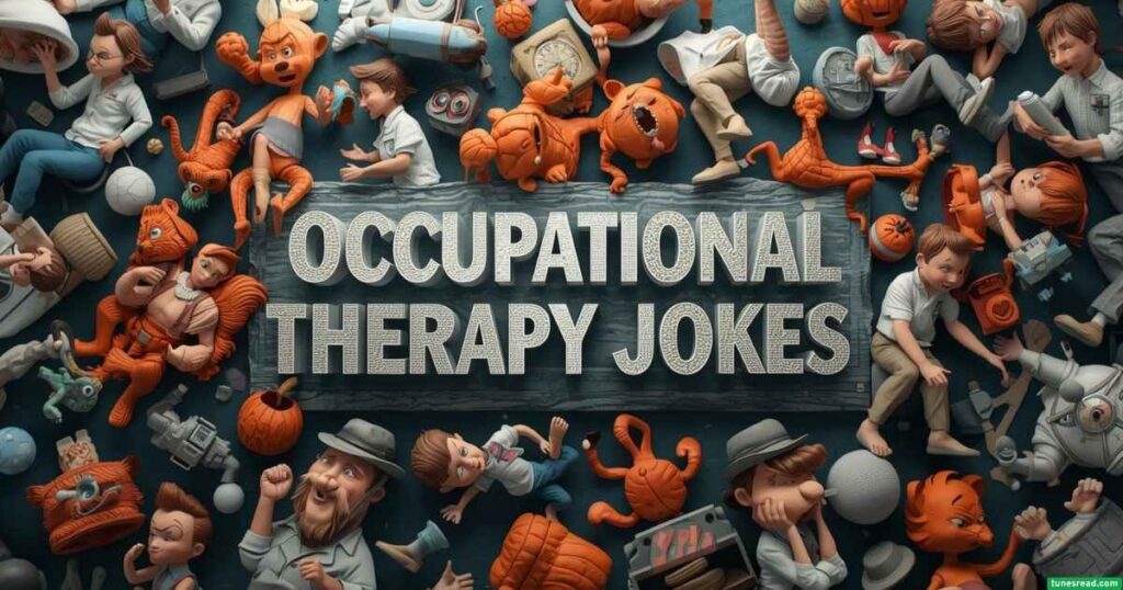 Occupational Therapy Jokes