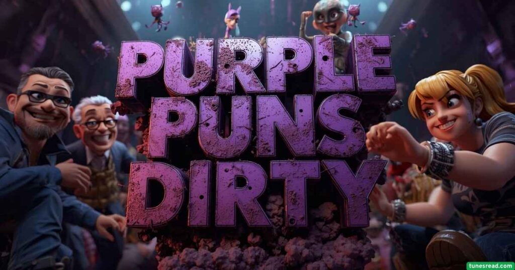 Purple Puns Dirty
