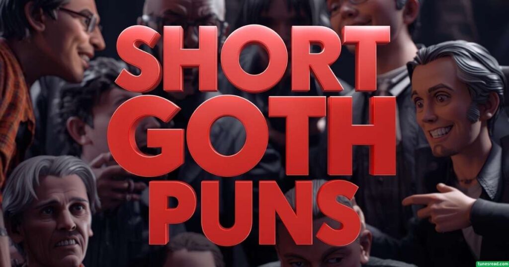 Short Goth Puns