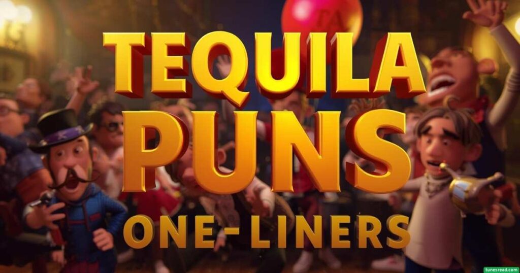 Tequila puns one-liners