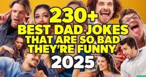 230+ Best Dad Jokes That Are So Bad They're Funny (2025)