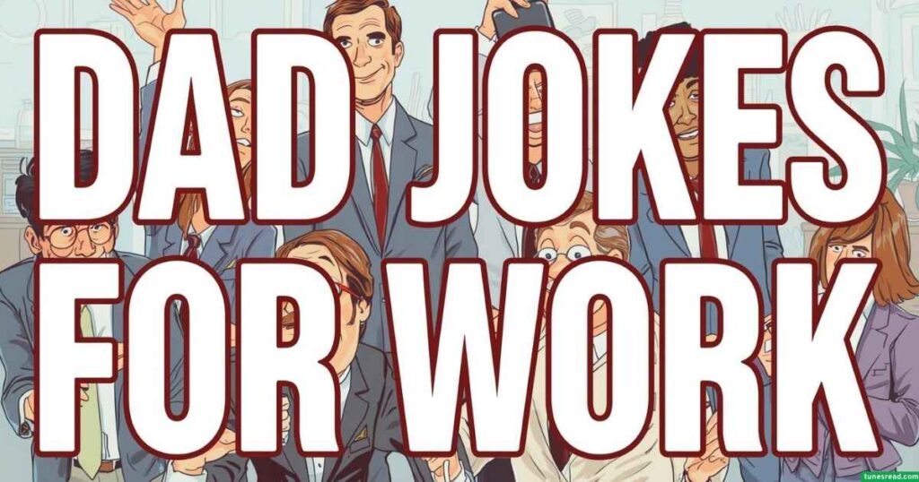 Dad Jokes for Work
