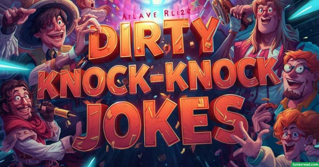 Dirty Knock-Knock Jokes