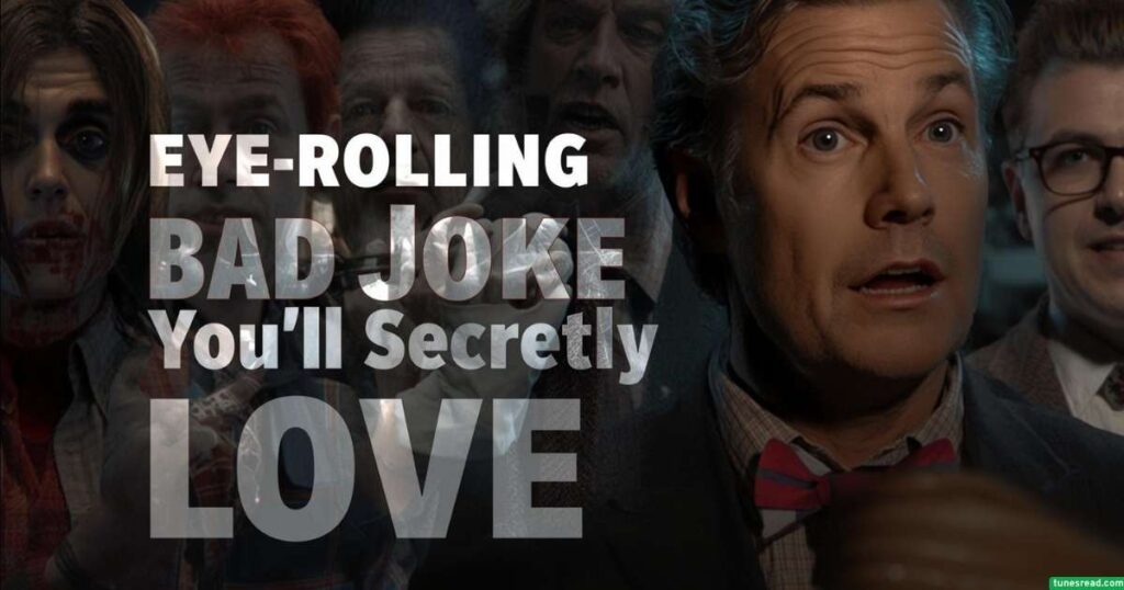 Eye-Rolling Bad Joke You’ll Secretly Love
