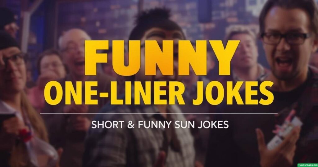 Funny ‘Sun One-Liner Jokes’ – Short & Funny Sun Jokes