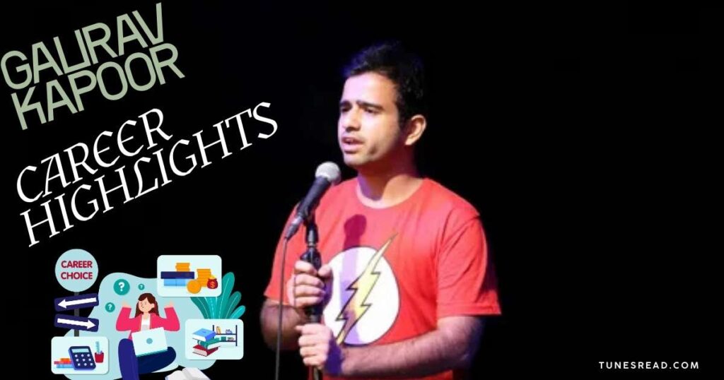 GAURAV KAPOOR CAREER HIGHLIGHTS