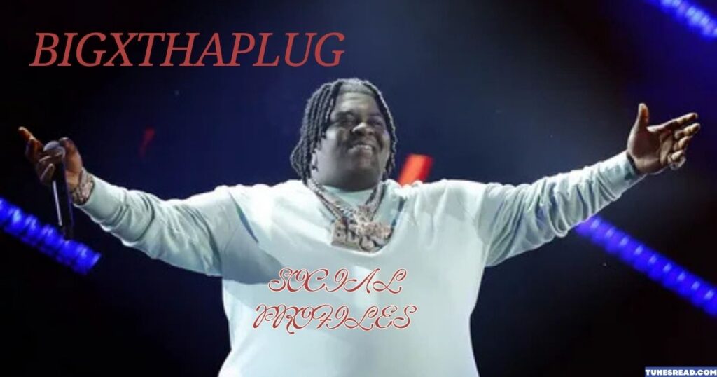 BIGXTHAPLUG SOCIAL PROFILES
