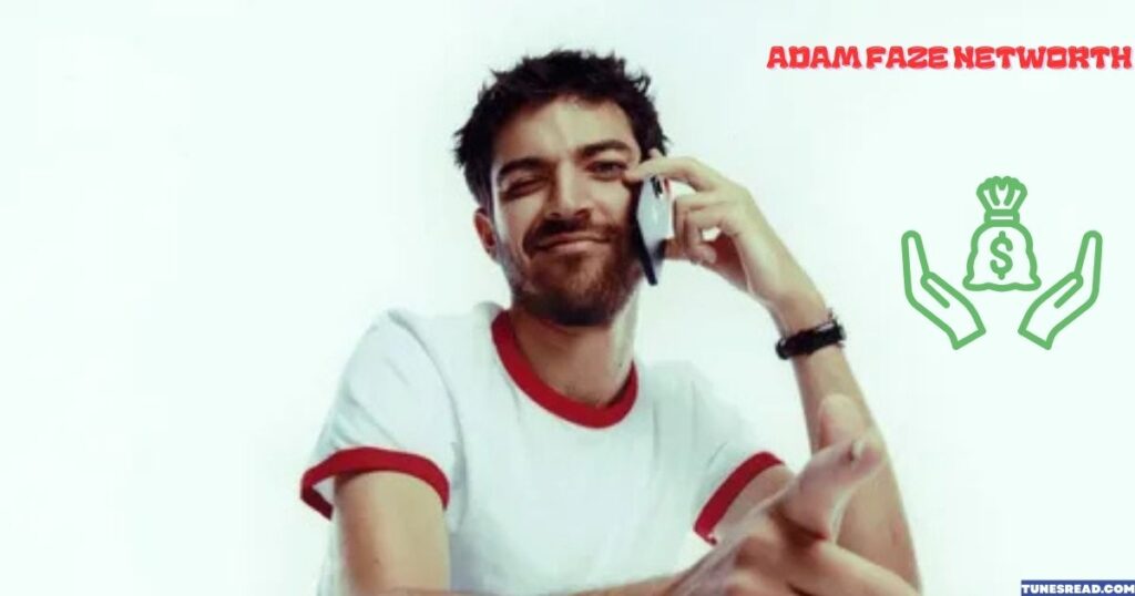 ADAM FAZE NETWORTH