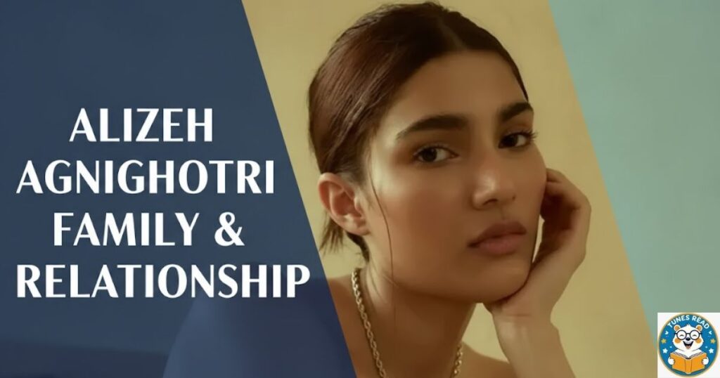 Alizeh Agnihotri Family & Relationship