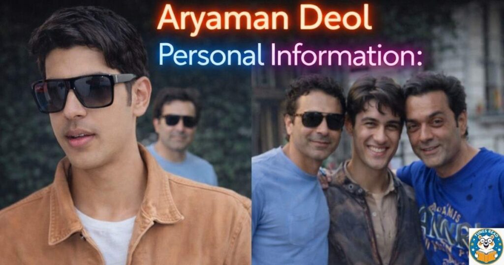 Aryaman Deol Personal Information