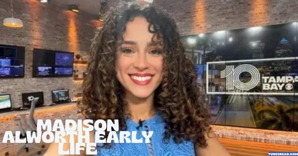 MADISON ALWORTH EARLY LIFE