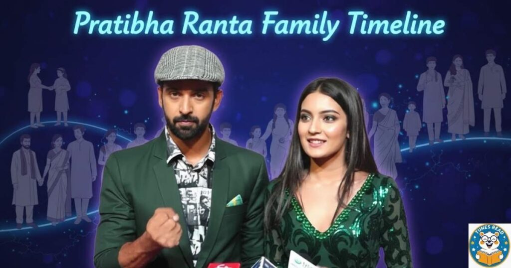 Pratibha Ranta Family Timeline