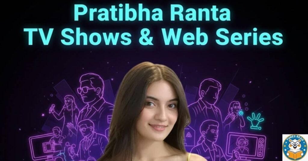Pratibha Ranta TV Shows & Web Series