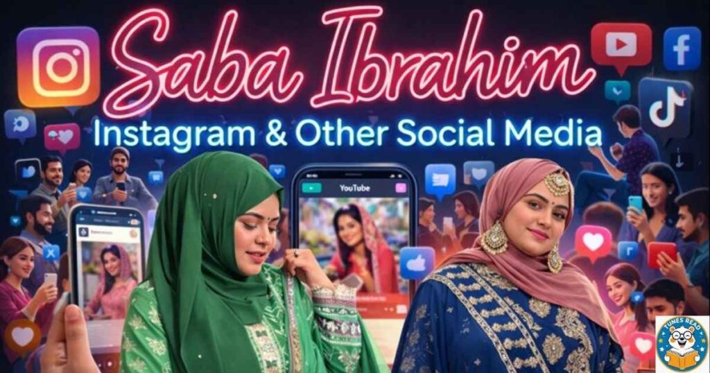 Saba Ibrahim Instagram and Other Social Media