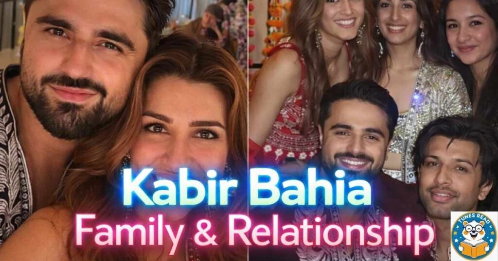 Kabir Bahia Family & Relationship