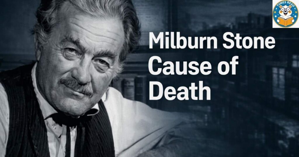 Milburn Stone Cause of Death